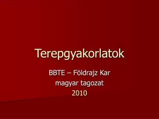 terepgyakorlatok