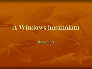 a windows haszn lata