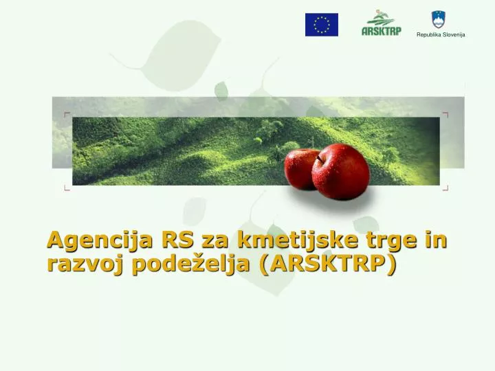 agencija rs za kmetijske trge in razvoj pode elja arsktrp