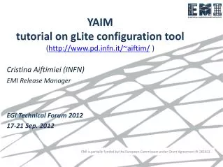 YAIM tutorial on gLite configuration tool ( pdfn.it/~aiftim/ )