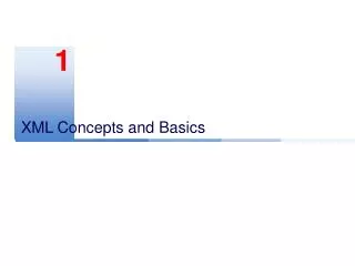 XML Concepts and Basics