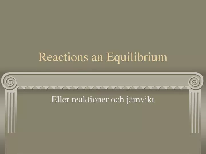 reactions an equilibrium
