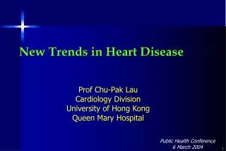 New Trends in Heart Disease