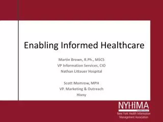 Enabling Informed Healthcare