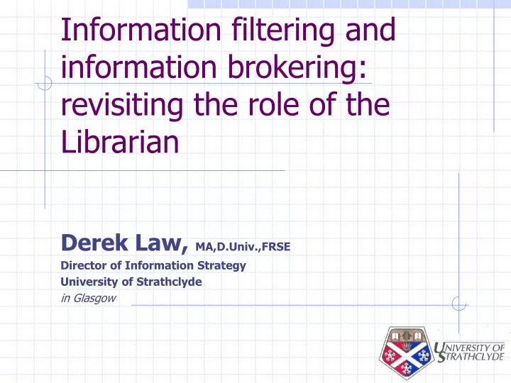 information filtering and information brokering revisiting the role of the librarian