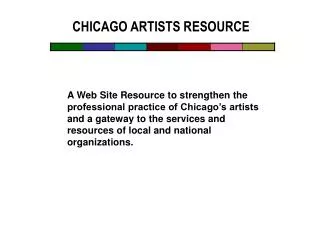 CHICAGO ARTISTS RESOURCE