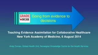 Teaching Evidence Assimilation for Collaborative Healthcare