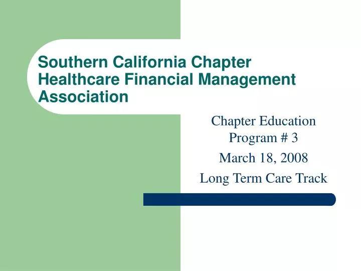 southern california chapter healthcare financial management association