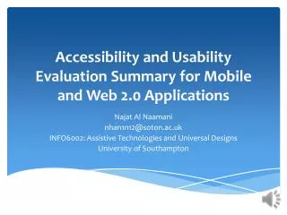 Accessibility and Usability Evaluation Summary for Mobile and Web 2.0 Applications