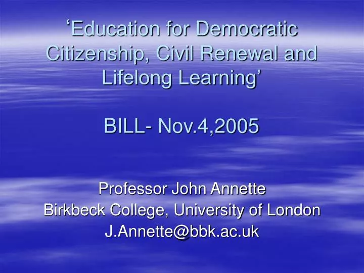 education for democratic citizenship civil renewal and lifelong learning bill nov 4 2005