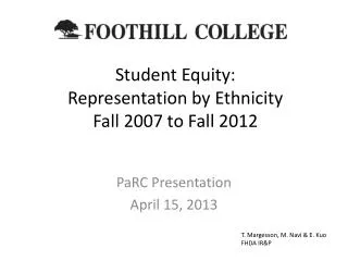 Student Equity: Representation by Ethnicity Fall 2007 to Fall 2012