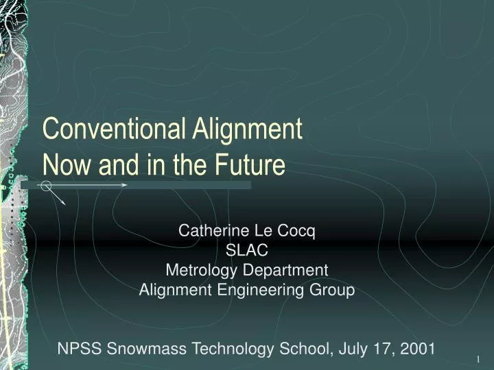 conventional alignment now and in the future