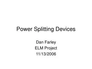 Power Splitting Devices