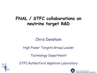 FNAL / STFC collaborations on neutrino target R&amp;D