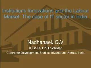 Institutions Innovations and the Labour Market: The case of IT sector in India