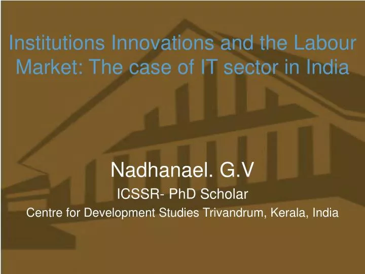 institutions innovations and the labour market the case of it sector in india