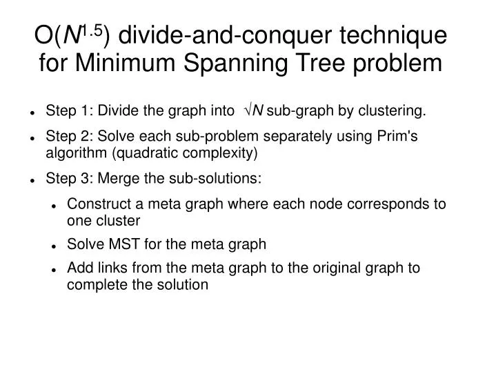 o n 1 5 divide and conquer technique for minimum spanning tree problem