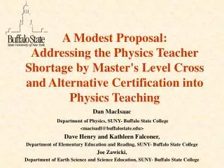 Dan MacIsaac Department of Physics, SUNY- Buffalo State College &lt;macisadl@buffalostate&gt;