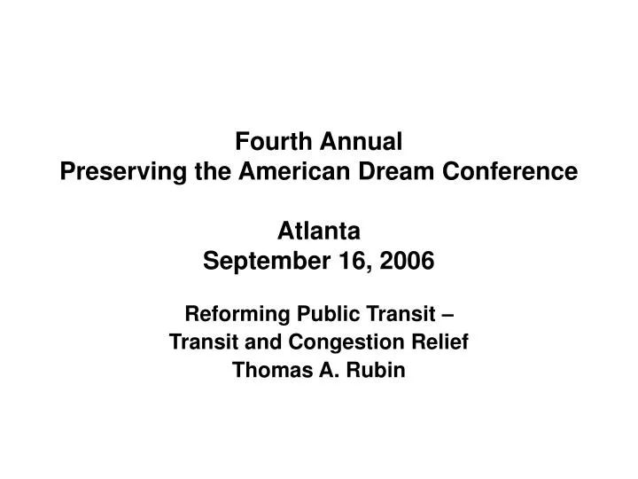 fourth annual preserving the american dream conference atlanta september 16 2006