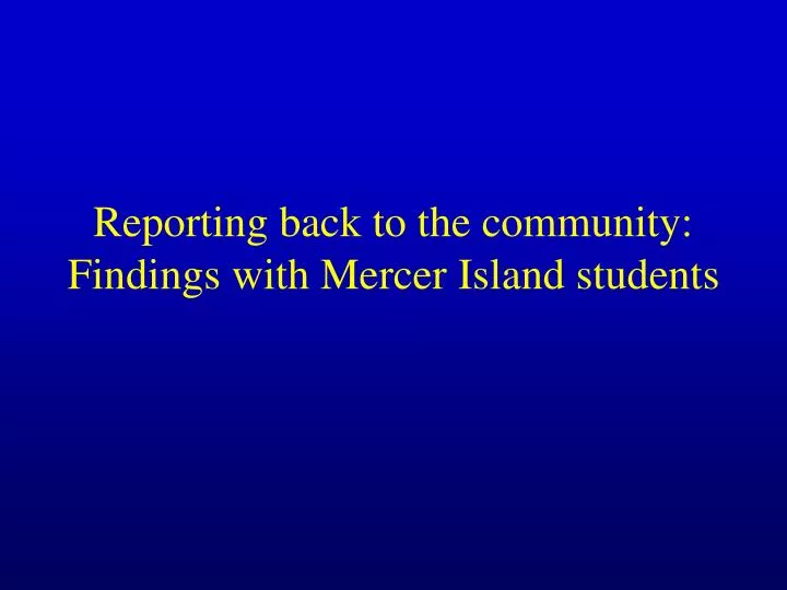 reporting back to the community findings with mercer island students