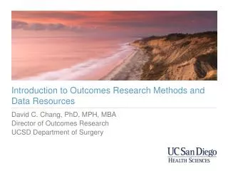 Introduction to Outcomes Research Methods and Data Resources