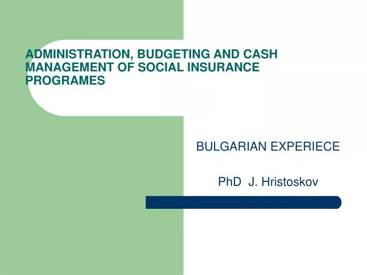 administration budgeting and cash management of social insurance programes