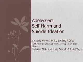 Adolescent Self-Harm and Suicide Ideation