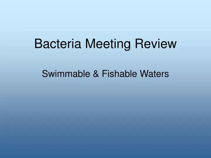 bacteria meeting review