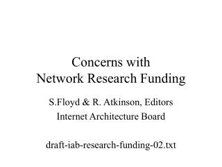 Concerns with Network Research Funding
