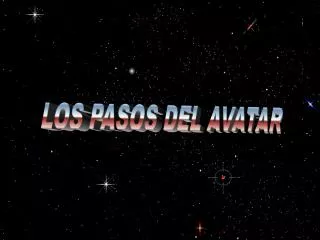 los pasos del avatar