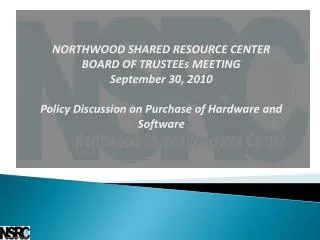 NORTHWOOD SHARED RESOURCE CENTER BOARD OF TRUSTEEs MEETING September 30, 2010