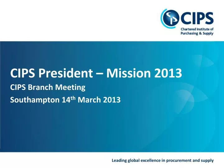 cips president mission 2013