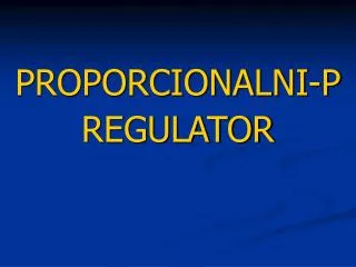 proporcionalni p regulator