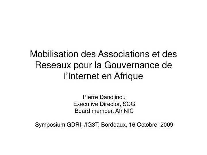 mobilisation des associations et des reseaux pour la gouvernance de l internet en afrique