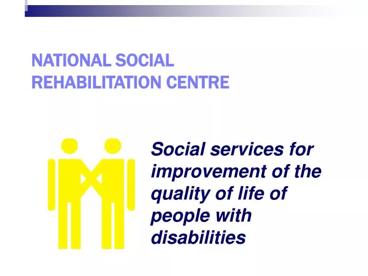 national social rehabilitation centre