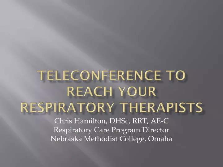 teleconference to reach your respiratory therapists