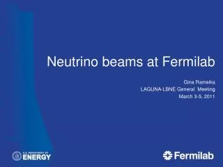 Neutrino beams at Fermilab