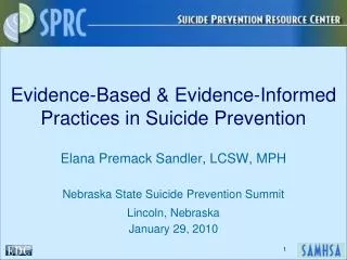 Evidence-Based &amp; Evidence-Informed Practices in Suicide Prevention