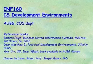 INF160 IS Development Environments AUBG, COS dept, Fall semester 2011