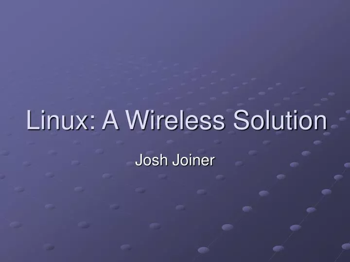 linux a wireless solution