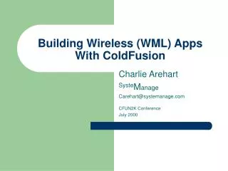 Building Wireless (WML) Apps With ColdFusion