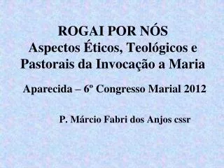 rogai por n s aspectos ticos teol gicos e pastorais da invoca o a maria