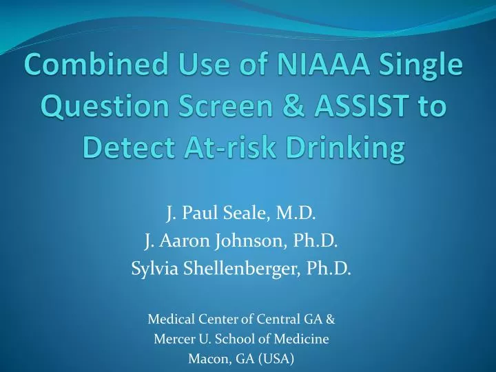 combined use of niaaa single question screen assist to detect at risk drinking