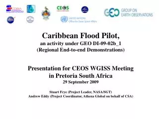 Caribbean Flood Pilot, an activity under GEO DI-09-02b_1 (Regional End-to-end Demonstrations)