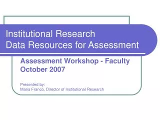 Institutional Research Data Resources for Assessment