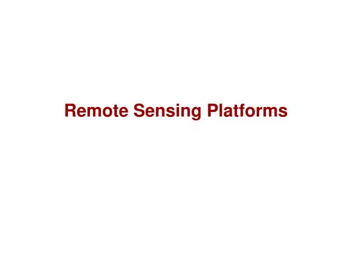 remote sensing platforms