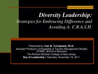 Diversity Leadership: Strategies for Embracing Difference and Avoiding A. C.R.A.S.H.