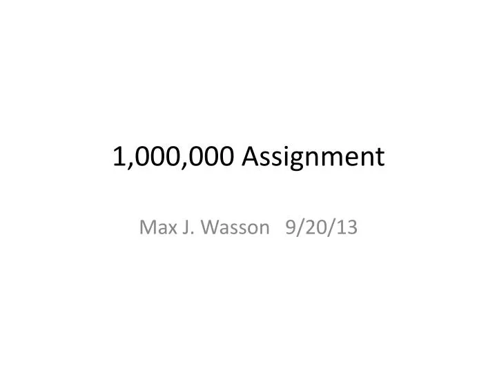 1 000 000 assignment