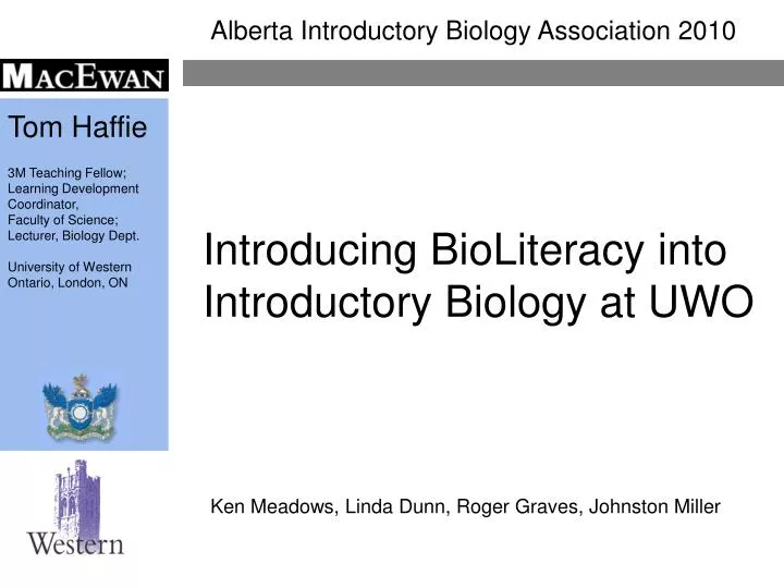 introducing bioliteracy into introductory biology at uwo