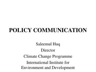 POLICY COMMUNICATION